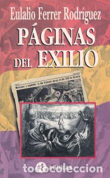 Libros: P&aacute;ginas del exilio - Eulalio Ferrer Rodr&iacute;guez - Foto 1