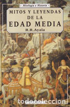 Libros: Mitos y leyendas de la Edad Media - R. R. Ayala - Foto 1