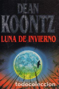 Libros: Luna de invierno - Dean R. Koontz - Foto 1