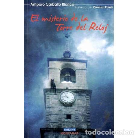 Libros: El misterio de la Torre del Reloj - Amparo Carballo Blanco - Foto 1