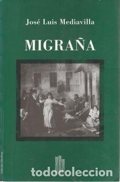 Libros: Migra&ntilde;a - Jos&eacute; Luis Mediavilla - Foto 1