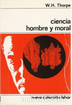 Libros: Ciencia, hombre y moral - W. H. Thorpe - Foto 1