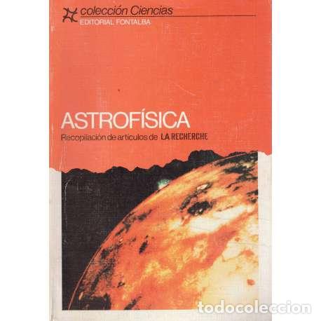 Libros: Astrof&iacute;sica - La Recherche (Recop) - Foto 1