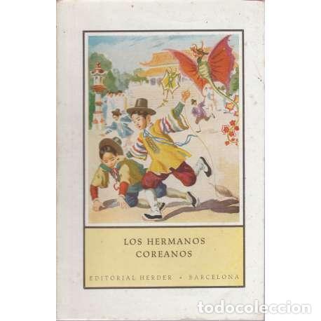 Libros: Los hermanos coreanos - Jos&eacute; Spillmann - Foto 1
