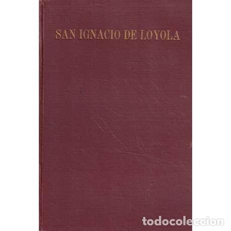 Libros: San Ignacio de Loyola - James Brodrick - Foto 1