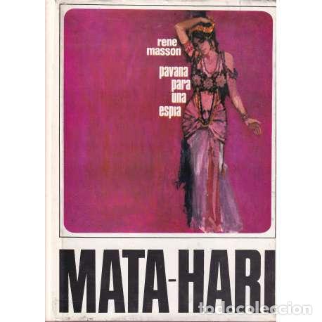 Libros: Pavana para una esp&iacute;a. Mata-Hari - Rene Masson - Foto 1