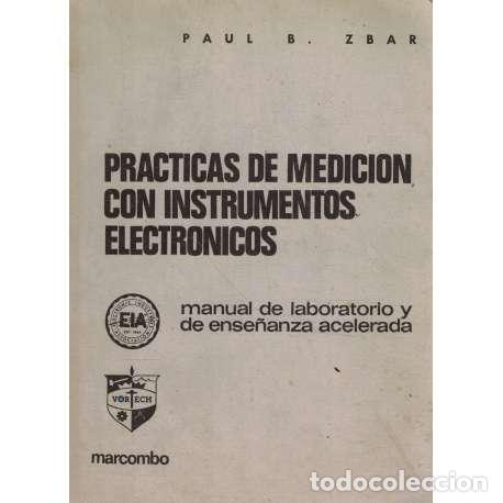 Libros: Pr&aacute;cticas de medici&oacute;n con instrumentos electr&oacute;nicos - Paul B. Zbar - Foto 1