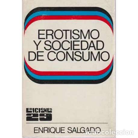 Libros: Erotismo y sociedad de consumo - Enrique Salgado - Foto 1