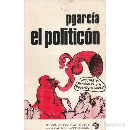 Libros: El politic&oacute;n - PGarc&iacute;a - Foto 1
