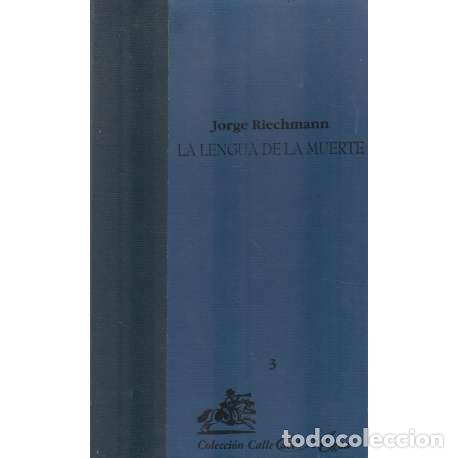 Libros: La lengua de la muerte - Jorge Riechmann - Foto 1