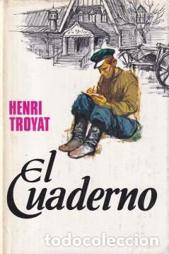 Libros: El Cuaderno - Henri Troyat - Foto 1