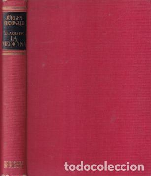 Libros: El alba de la medicina - J&uuml;rgen Thorwald - Foto 1