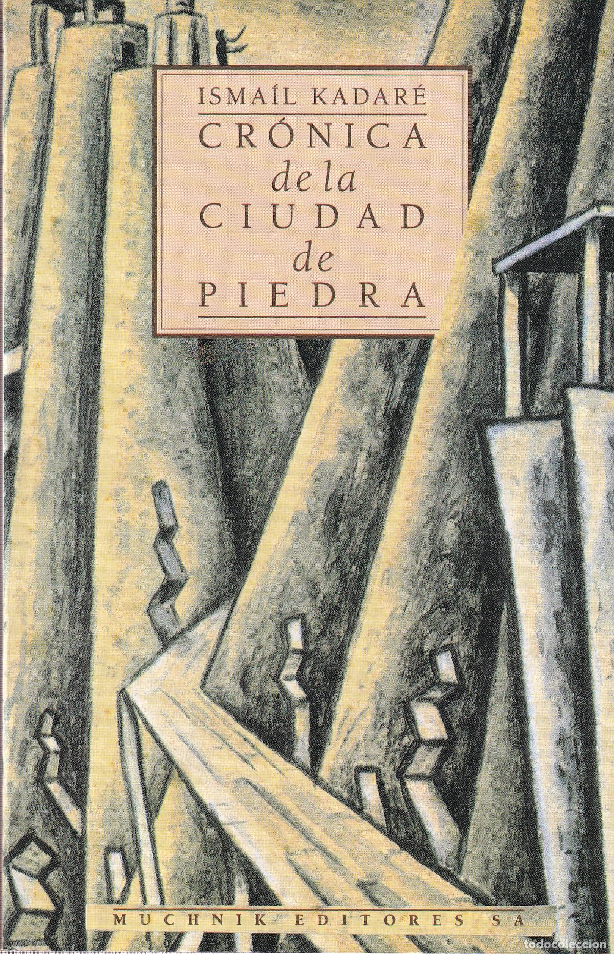 Libros: Cr&oacute;nica de la ciudad de piedra - Ism&iacute;l Kadar&eacute; - Foto 1