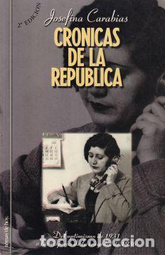 Libros: Cr&oacute;nicas de la Rep&uacute;blica - Josefina Carabias - Foto 1