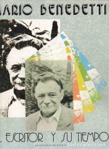 Libros: El escritor y su tiempo - Mario Benedetti - Foto 1