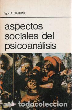 Libros: Aspectos sociales del psicoan&aacute;lisis - Igor A. Caruso - Foto 1