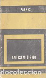 Libros: Antisemitismo - James Parkes - Foto 1