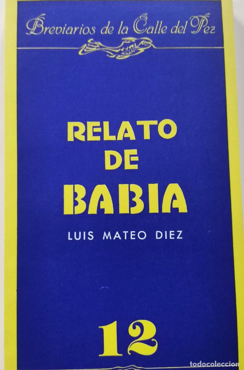 Libros: Luis Mateo D&iacute;ez - Relato de Babia - Foto 1