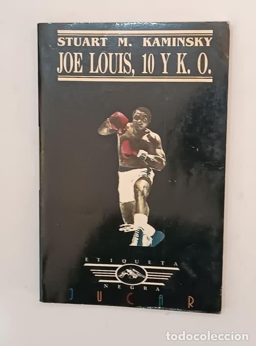 Libros: KAM&Iacute;NSKY, Stuart. - Joe Louis, 10 y K.O. - Foto 1