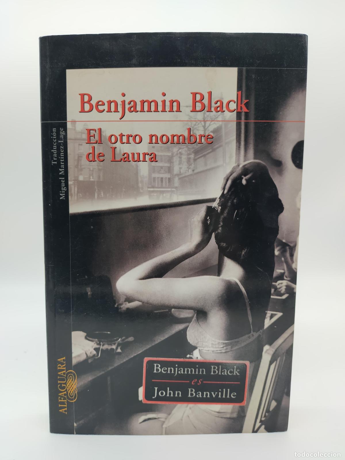 Libros: BLACK, Benjamin. - El otro nombre de Laura. - Foto 1
