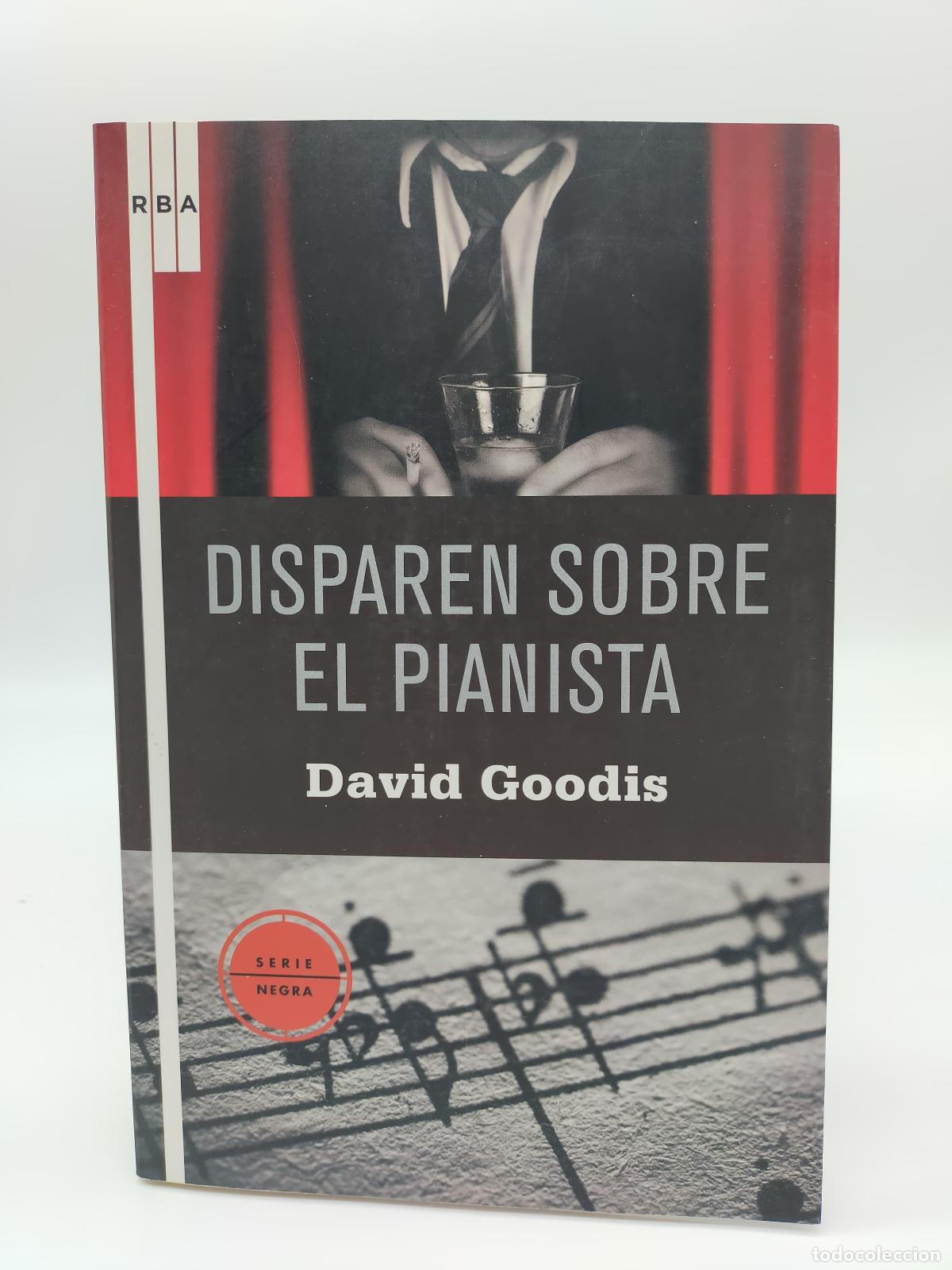 Libros: GOODIS, David. - Disparen sobre el pianista. - Foto 1