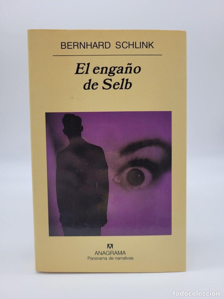 Libros: SCHLINK, Bernhard - El enga&ntilde;o de Selb. - Foto 1