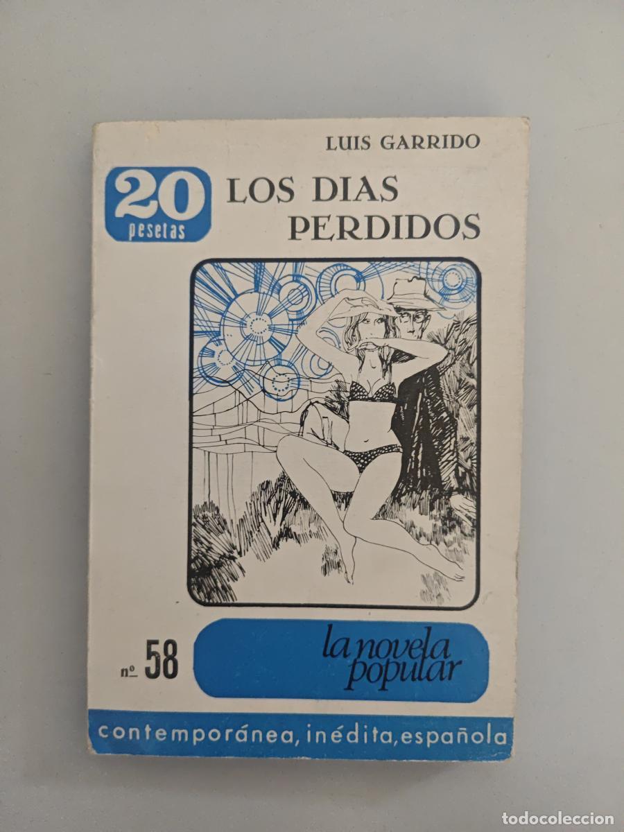 Libros: Los d&iacute;as perdidos. - Garrido, Luis. TDK946 - Foto 1