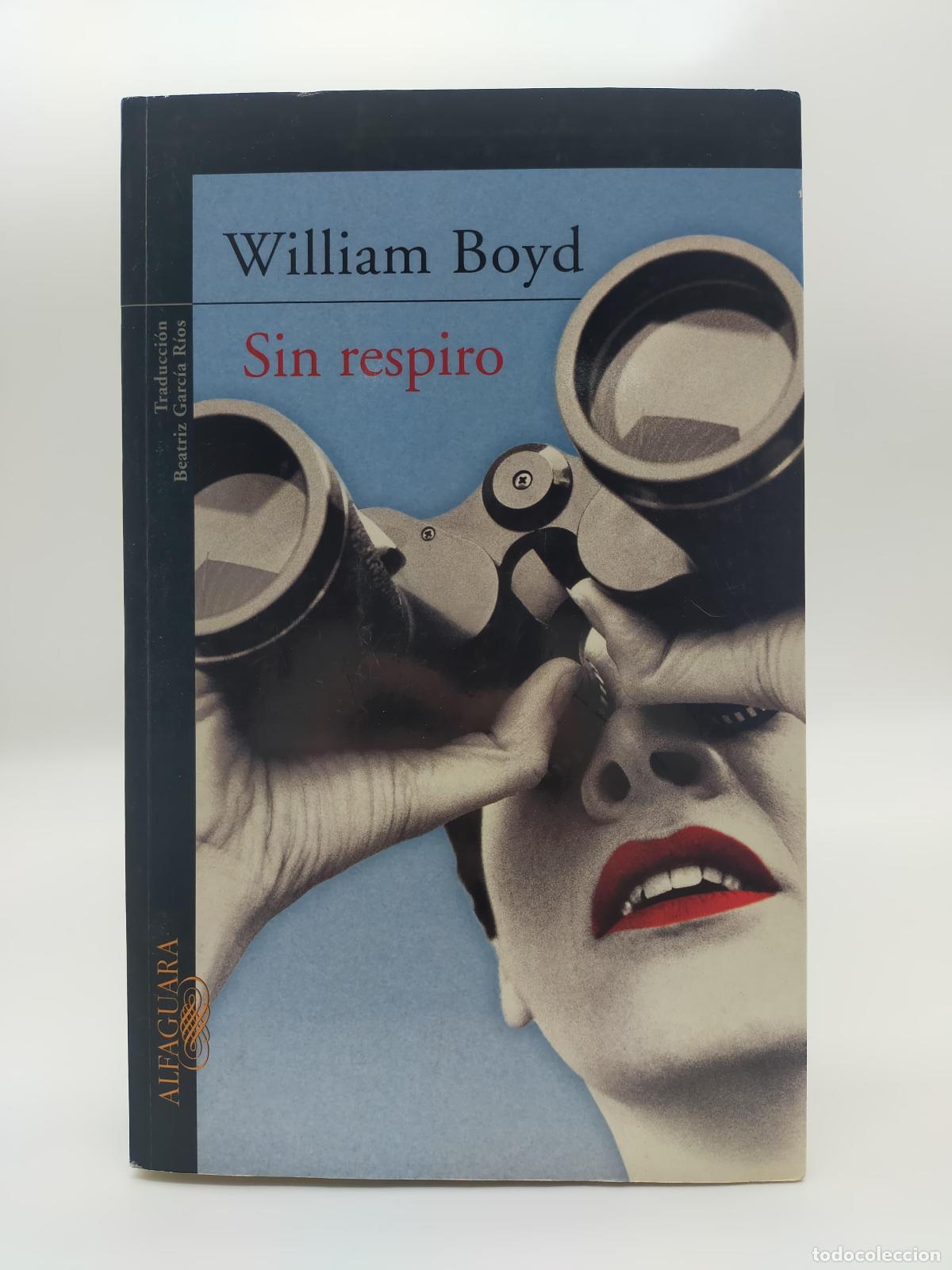Libros: BOYD, William. - Sin respiro - Foto 1