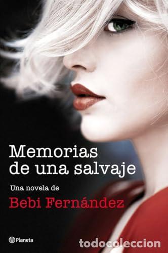 Libri di seconda mano: Memorias de una salvaje. - Fern&aacute;ndez, Bebi. TDK947