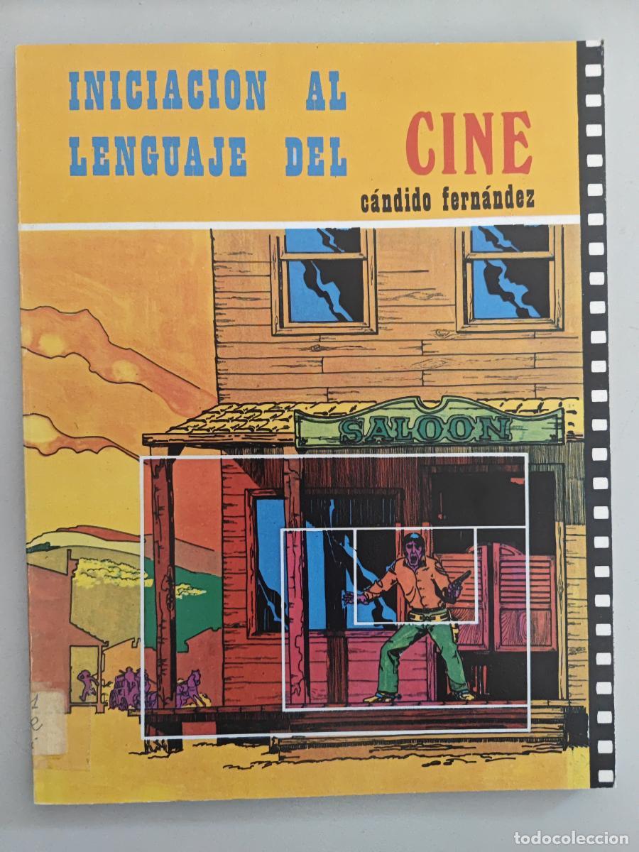 Libros: Iniciaci&oacute;n al lenguaje del cine. - Fern&aacute;ndez Rodr&iacute;guez, C&aacute;ndido. TDK947
