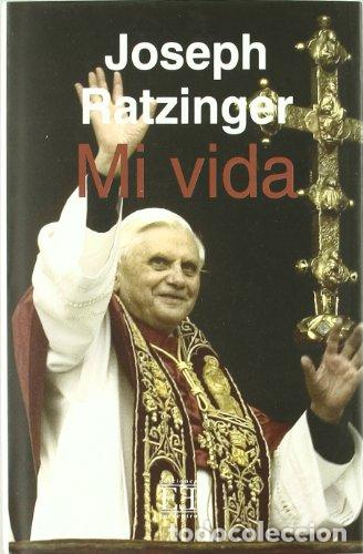 Libros: Mi vida. - Ratzinger (Benedicto XVI), Joseph. TDK947 - Foto 1