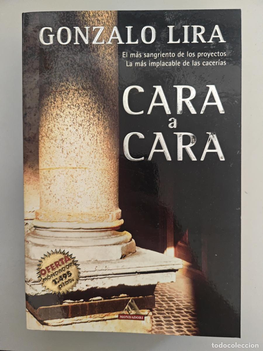Libros: Cara a cara. - Lira, Gonzalo. TDK947 - Foto 1