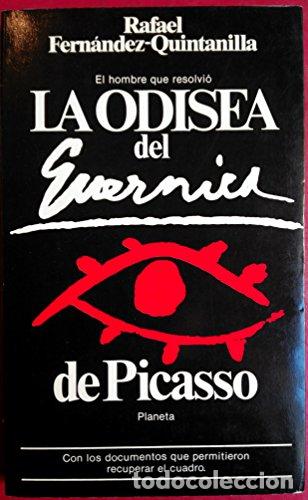 Libros: La odisea del ' Guernica' de Picasso. - Fern&aacute;ndez-Quintanilla P&eacute;rez-V&aacute;ld&eacute;s, Rafael. TDK947