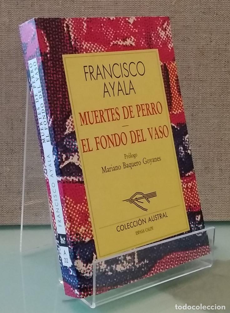 Libros: Muertes de perro. El fondo del vaso - Francisco Ayala - Foto 1