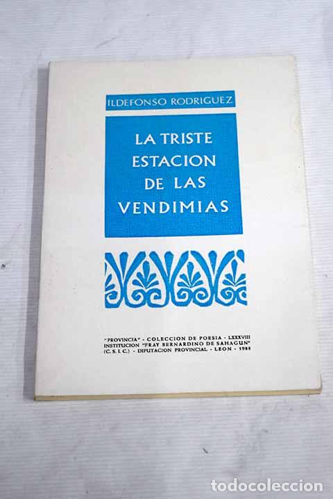 Libros: La triste estaci&oacute;n de las vendimias.- Rodr&iacute;guez, Ildefonso - Foto 1