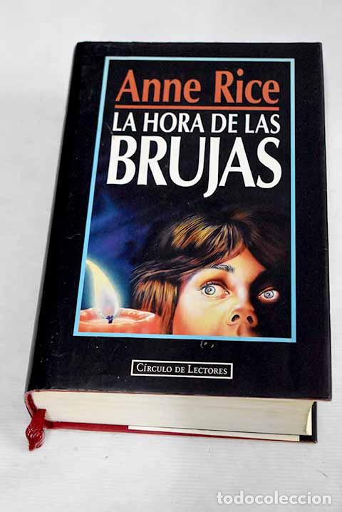 Libros: La hora de las brujas.- Rice, Anne - Foto 1