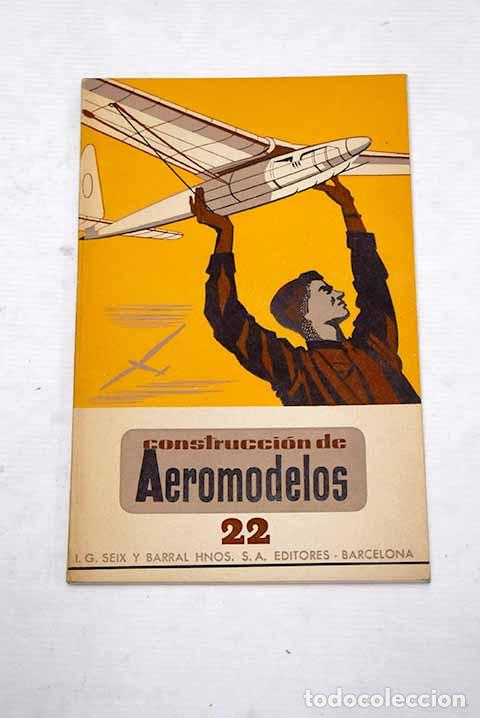 B&uuml;cher: Construcci&oacute;n de aeromodelos.- Maluquer Wahl, Juan J.