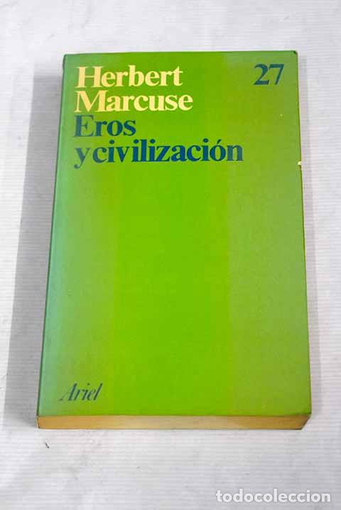 Libros: Eros y civilizaci&oacute;n: Marcuse, Herbert.- Marcuse, Herbert - Foto 1