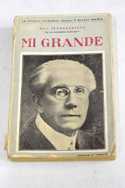 Libros: Mi grande: Margueritte, Paul.- Margueritte, Paul - Foto 1