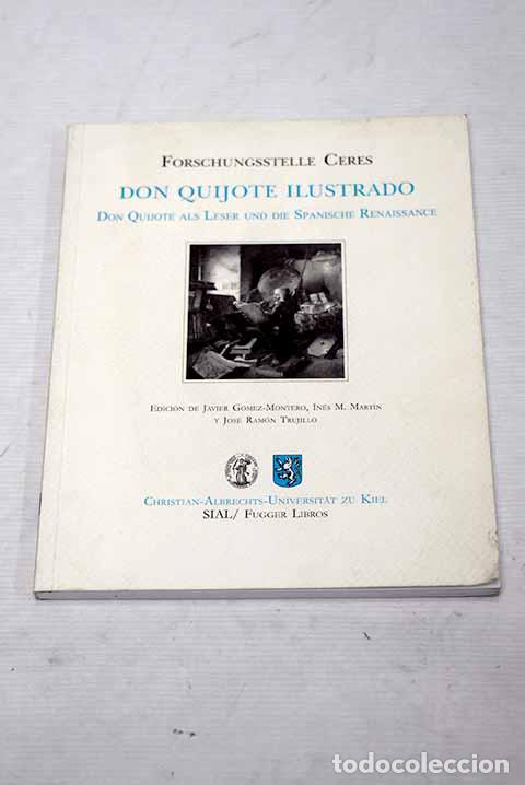 Libros: Don Quijote ilustrado: Don Quijote als leser und die Spanische Renaissance