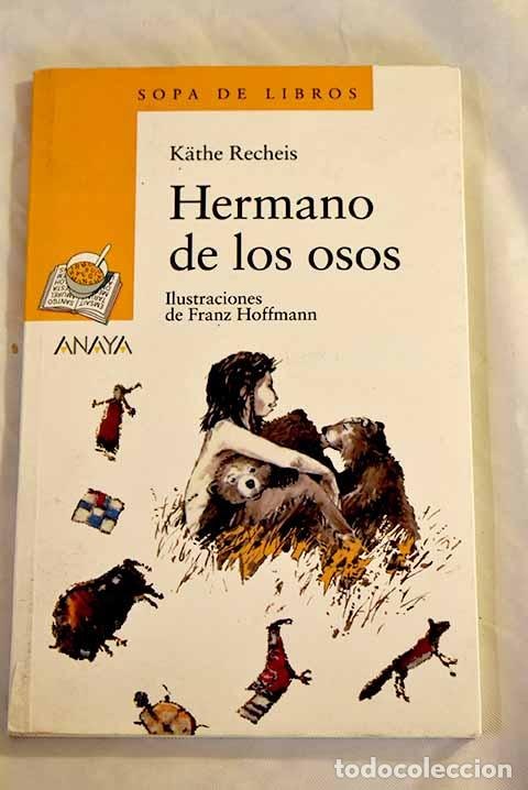 Libros: Hermano de los osos: Recheis, Kathe.- Recheis, Kathe - Foto 1