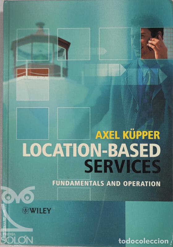 Libros: Location-based services. Fundamentals and operation - Axel K&uuml;pper - Foto 1