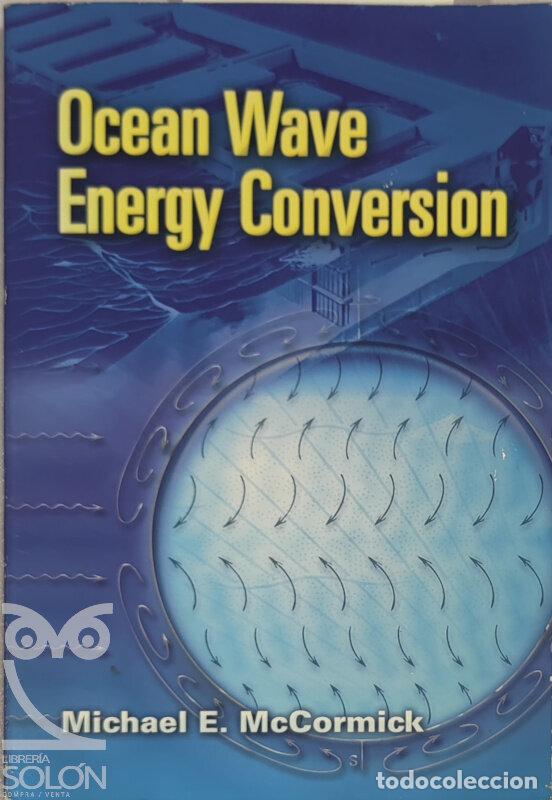 Libros: Ocean wave energy conversion - Michael E. McCormick - Foto 1