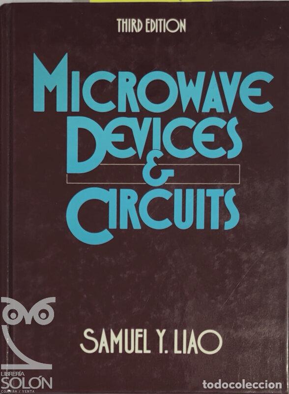 Libros: Microwave Devices and Circuits - Samuel Y. Liao - Foto 1
