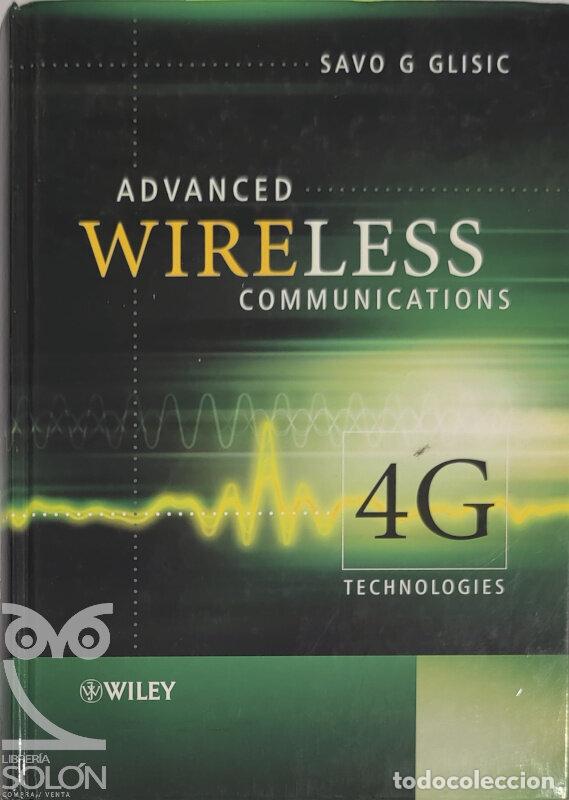 Libros: Advanced wireless communications. 4G technologies - Savo G. Glisic - Foto 1
