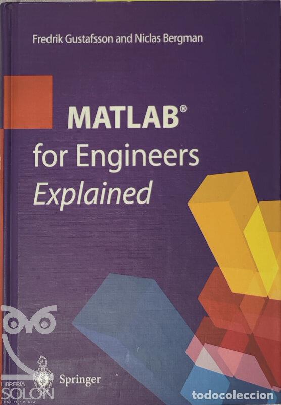 Libros: MATLAB for engineers explained - Fredrik Gustafsson/Niclas Bergman - Foto 1
