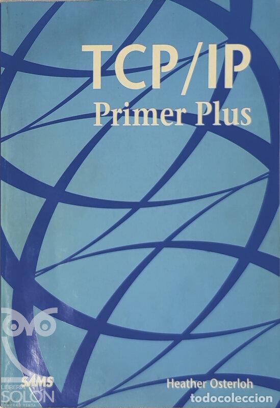 Libros: TCP/IP Primer Plus - Heather Osterloh - Foto 1