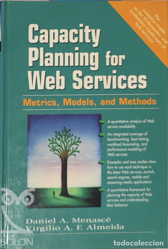 Libros: Capacity Planning for Web Services - Daniel A. Menasce/Virgilio A. F. Almeida - Foto 1