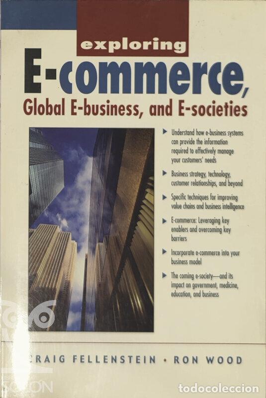 Libros: Exploring e-commerce, global e-business, and e-societies - Craig Fellenstein/Ron Wood - Foto 1
