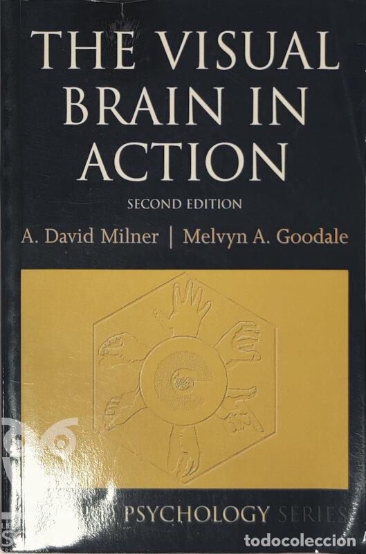 Libros: The Visual Brain in Action - David Milner/Mel Goodale - Foto 1